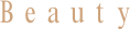Beauty   